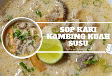 Nikmatnya Sop Kaki Kambing Kuah Susu, Rasanya Spesial Bikin Nagih!