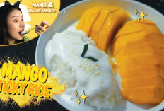 Segar! Yuk Bikin Resep Mango Sticky Rice Cocok Buat Cuaca Panas Gini