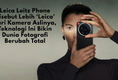 Leica Leitz Phone Disebut Lebih ‘Leica’ dari Kamera Aslinya, Teknologi Ini Bikin Dunia Fotografi Berubah Total