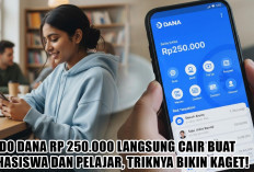 Saldo DANA Rp 250.000 Langsung Cair Buat Mahasiswa dan Pelajar, Triknya Bikin Kaget!
