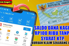 Saldo DANA Kaget Rp100 Ribu Tanpa Syarat KTP, Buruan Klaim Sekarang Juga