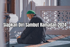 Puasa Ramadan 2024 Ibadah Fisik, Hati dan Pikiran, Yuk Siapkan Diri! Begini Penjelasannya