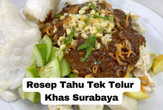 Menu Sehat dan Bergizi! Yuk Buat Resep Tahu Tek Telur Khas Surabaya Dijamin Bikin Nagih