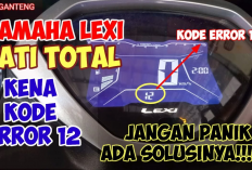 Mendadak Muncul Kode Error 12 pada Yamaha Lexi, Jangan Panik, Cek Bagian Ini!