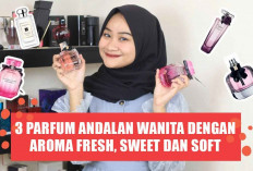 3 Parfum Andalan Wanita dengan Aroma Fresh, Sweet dan Soft yang Menghadirkan Ketenangan