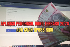 5 Aplikasi Penghasil Uang Terbaru 2024, Bisa Hasilkan Hingga Rp888 Ribu!