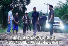 Jalan Poros Cengal-Sungai Menang Rusak, Bupati OKI Muchendi Minta Buka Akses Sementara ke PT Sampoerna Agro