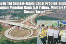 Proyek Tol Sumsel-Jambi Capai Progres Signifikan dengan Menelan Dana 5,6 Triliun, Menteri PUPR: Sesuai Target