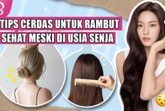 Jangan Biarkan Uban Menghampirimu, Ikuti 7 Tips Cerdas Ini Agar Rambut Tetap Sehat Meski di Usia Senja