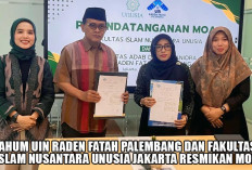 Resmi Bersinergi, FAHUM UIN Raden Fatah Palembang dan Fakultas Islam Nusantara UNUSIA Jakarta Teken MoA