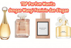 TOP 7 Parfum Wanita yang Awet Bertahan Sepanjang Hari dengan Wangi Feminin dan Elegan, Sudah Pernah Coba?