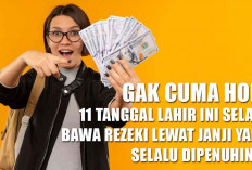 Gak Cuma Hoki, 11 Tanggal Lahir Ini Selalu Bawa Rezeki Lewat Janji yang Selalu Dipenuhinya, Setuju?