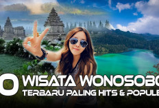 Negeri di Atas Awan Ini 10 Destinasi Wisata Wonosobo, Anugerah Keindahan Menyejukan Mata