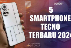 Siap Bersaing! Inilah 5 Smartphone TECNO Terbaru 2024, Harga Terjangkau