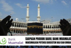 Siapkan Produk Baru, Bank Muamalat Maksimalkan Potensi Ekosistem Haji dan Umrah
