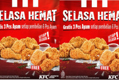 Bikin Kenyang! Promo KFC Selasa Hemat, Beli 6 Ayam GRATIS 3 Ayam Langsung Serbu