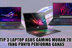 Gaming Lancar, Editing Ngebut! Intip 3 Laptop Asus Gaming Murah 2025 yang Punya Performa Ganas