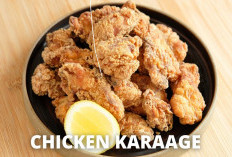 Cobain Resep Chicken Karaage ala restoran Jepang Cocok Jadi Menu Sahur 2024 Gak Kalah Sama Resto