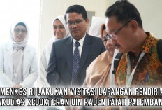 Ditinjau Kemenkes RI, Pendirian Fakultas Kedokteran UIN Raden Fatah Palembang di Depan Mata! 