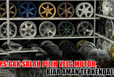 Tips Gak Salah Pilih Velg Motor, Biar Aman Terkendali, Ini Caranya