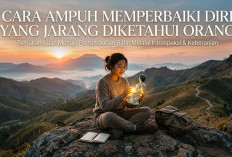 5 Cara Ampuh Memperbaiki Diri yang Jarang Diketahui Orang, No 3 Bikin Kamu Akhirnya Bisa Konsisten Tanpa Drama