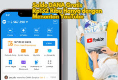 Hiburan Berbuah Uang! Raih Saldo DANA Gratis Rp132 Ribu Hanya dengan Menonton YouTube, Gini Caranya