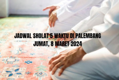 Jadwal Waktu Sholat di Palembang Beserta Niat Hari Ini, Jumat 8 Maret 2024