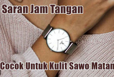5 Saran Jam Tangan, Cocok Untuk Kulit Sawo Matang!