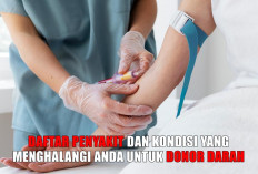 Daftar Penyakit dan Kondisi yang Menghalangi Anda untuk Donor Darah