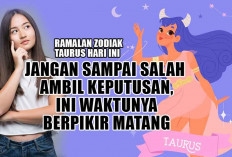 Ramalan Zodiak Taurus Hari Ini: Jangan Sampai Salah Ambil Keputusan, Ini Waktunya Berpikir Matang