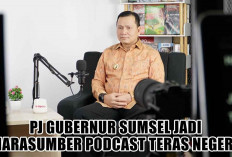 Narasumber Podcast Teras Negeri, Pj Gubernur Elen Setiadi Blak-Blakan Beber Isi Dapur Provinsi Sumsel