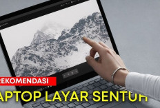 6 Rekomendasi Laptop Touchscreen, Performa Kencang, Desain Premium, dan Fitur Canggih untuk Semua Kebutuhan
