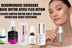 Rekomendasi Skincare Terbaik untuk Atasi Flek Hitam, Solusi Ampuh untuk Kulit Wajah Cerah dan Sehat Bersinar