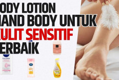 5 Rekomendasi Handbody untuk Kulit Sensitif, Dipakai Nyaman dan Bikin Kulit Sehat