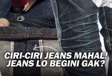 Jangan Tertipu! Inilah 7 Ciri-Ciri Celana Jeans yang Mahal dan Berkualitas Tinggi
