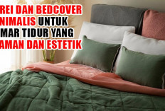 Sprei dan Bedcover Minimalis untuk Kamar Tidur yang Nyaman dan Estetik