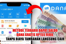 Metode Terbaru Dapat Saldo DANA Gratis Rp155 Ribu, Tanpa Biaya Tambahan Langsung Cair