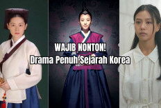 6 Drama Korea Tentang Sejarah Korea! Adaptasi Ceritanya Banyak Yang Nyata
