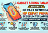 Gadget Sering Panas? Hati-hati! Ini Cara Mencegah HP Cepat Panas Sebelum Terlambat, Bisa Bikin Rusak Total