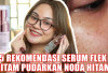 Wajah Cerah Merata! 5 Rekomendasi Serum Flek Hitam Pudarkan Noda Hitam