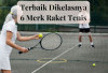 Terbaik Dikelasnya! 6 Rekomendasi Merk Raket Tenis, Lebih Kuat Dipakai Ringan