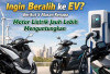Ingin Beralih ke EV? Berikut 5 Alasan Kenapa Motor Listrik Jauh Lebih Menguntungkan