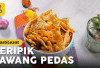 Nikmatnya Keripik Bawang Pedas, Punya Rasa Otentik dan Renyahnya Kebangetan, Bikin Yuk...