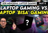 Sering Salah Sangka! Ini Bedanya Laptop Gaming dan Laptop yang Bisa Main Game, Mana yang Lebih Awet?