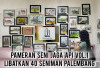 Rayakan Kreativitas! Intip Keseruan Pameran Seni Jaga Api Vol.1 Bareng 40 Seniman Palembang