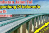 Membentang Sungai Musi! Sumsel Bakal Punya Jembatan Tol Terpanjang di Indonesia, Telan Biaya Rp22,16 Triliun