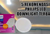 Kece Badai! 5 Rekomendasi Philips LED Downlight Terbaik Rumah Semakin Minimalis