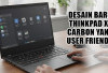 Jangan Buru-buru Beli Laptop! Cek Desain Baru ThinkPad X1 Carbon yang User Friendly