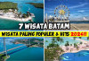 Pesona Alam Menakjubkan! 7 Destinasi Wisata Terhits di Kota Batam, Jangan Lupa Melipir Kesini