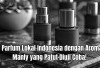 4 Parfum Lokal dengan Aroma Manly yang Patut Diuji Coba!